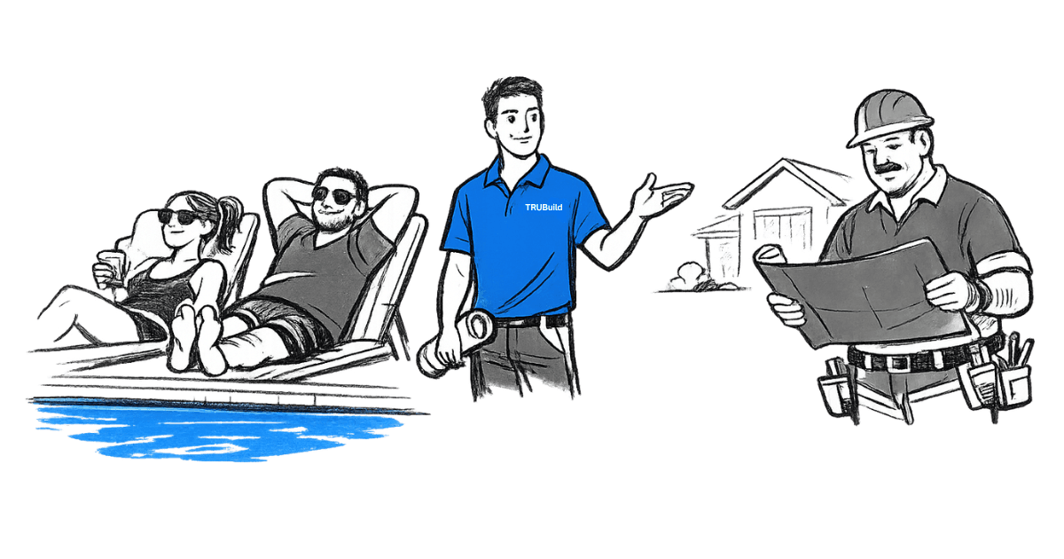 TruBuild as the homeowner's partner, coordinating the contractor on their behalf